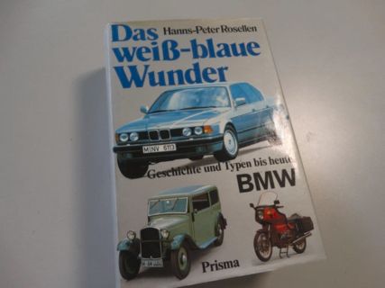BMW - Das weiß - blaue Wunder - Sammlerbuch
